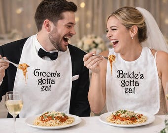 Bride's Gotta Eat Bib, Wedding Bib, Couple Clothing Protector, Bridal Shower Gift, Bachelor Gift, Wedding Clothing Protector