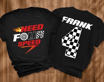 Need Four Speed Kids Birthday Shirt, Racecar Birthday Shirt, Racing Birthday Shirt, Birthday Gift, Fast Four Birthday Tee, Custom Name & Age