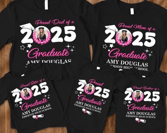Personalized Graduation Shirts, Add the Photo Graduation Shirt, Proud Mom of a 2025 Graduate Shirts, Class of 2025 Family Graduation Shirts