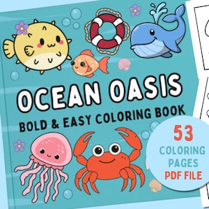 May include: A colourful colouring book cover with the title "Ocean Oasis: Bold & Easy Colouring Book" and a number "53" in a blue circle with the text "Colouring Pages PDF File". The cover features illustrations of a pufferfish, a whale, a crab, a jellyfish, a seashell, a starfish, and a life preserver.