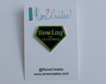 Sewing is my Superpower enamel pin