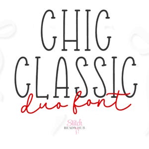 Chic Classic Duo BX Embroidery Font, Script and Serif Serif Embroidery machine font Bx fonts satin stitch monogram Instant Download bx fonts