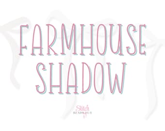 Farmhouse Shadow Duo Embroidery Font, Serif and Script, Satin Stitch Monogram Machine Embroidery Designs, 7 Sizes, 8 Formats + BX