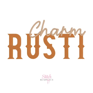 Rusti Charm Duo Font BX Embroidery Machine Designs Monogram, Native Bx Font, Includes 2 Font Styles Script and Serif, Bx fonts
