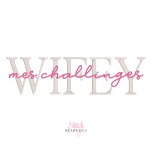 Ever After Duo Font BX Embroidery Machine Designs Monogram, Native Bx Font, Includes 2 Font Styles Wifey Tall Serif and Script, Bx fonts