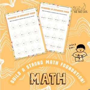 May include: Two worksheets titled "Numbers in Expanded Form" with math problems. The worksheets are white with a colorful border and star-shaped graphics. The image also includes the text "Build a Strong Math Foundation!" and a small illustration of a child.