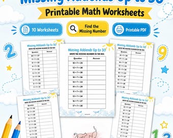 May include: A set of printable math worksheets titled Missing Addends Up to 30, featuring tables with addition problems and empty boxes for answers. The pages include blue text, sun icons, and cloud graphics, with two pencils shown in the corner.