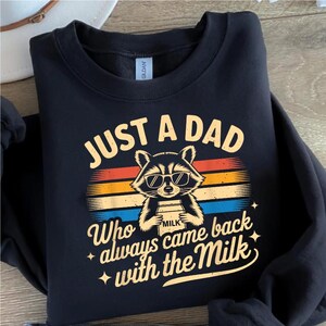 Just A Dad Who Always Came Back With The Milk PNG - Funny Father's Day Design - Humorous Dad Joke Digital Download