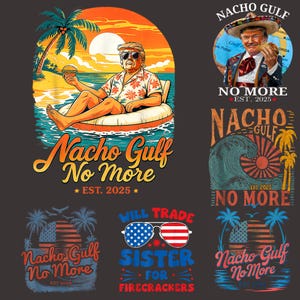 May include: A collection of graphic designs with a beach theme. One design features a person in sunglasses on an inflatable raft with the text "Nacho Gulf No More." Other designs include the text "Will Trade Sister for Firecrackers."