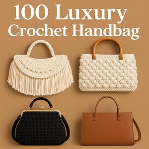 99+ Premium Häkelanleitungen für Handtaschen - Sofortiger PDF-Download, Elegante, Boho, Vintage & Strukturierte Taschen-Designs für alle Schwierigkeitsstufen