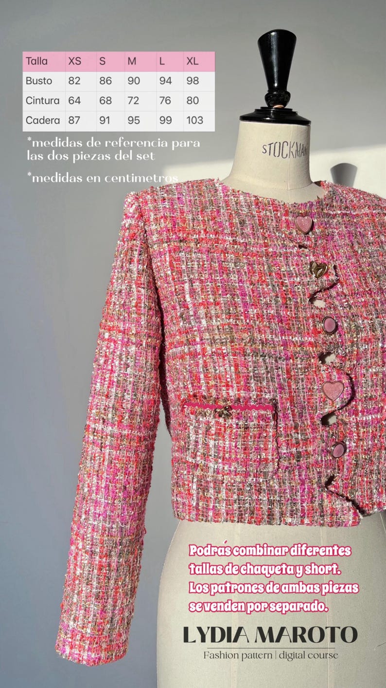 May include: A pink and white tweed jacket with heart-shaped buttons. The jacket is cropped and has long sleeves. The image includes a size chart with measurements in inches. The text "Podras combinar diferentes tallas de chaqueta y short. Los patrones de ambas piezas se venden por separado. LYDIA MAROTO Fashion pattern | digital course" is also included.
