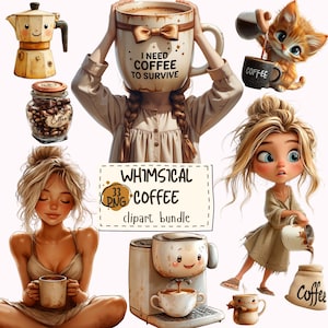 May include: A whimsical coffee-themed clipart bundle featuring various illustrations. Includes a coffee maker, a jar of coffee beans, a girl holding a large mug with the text "I need coffee to survive", and a cute kitten pouring coffee. The bundle also includes a coffee bag.