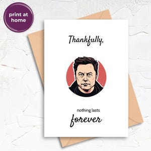 Anti-Elon-Moschus-Karte - Lustige dunkle Humor-Komfortkarte, Anti-Doge-Anti-Millionär-druckbarer digitaler Download PDF
