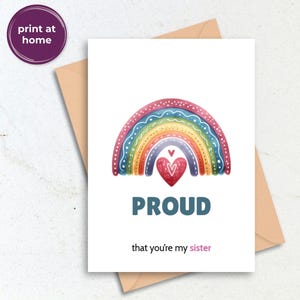 Carte de fierté pour soeur, LGBTQ+ queer, gay ou soeur trans, carte d'affirmation imprimable arc-en-ciel, téléchargement numérique PDF