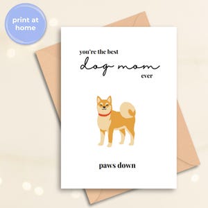 Tarjeta del Día de la Madre de una mamá de perro Shiba Inu, minimalista, la mejor mamá de perro de la historia, feliz día de la madre de parte del perro, PDF imprimible