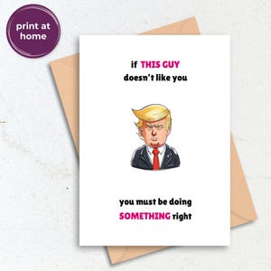 Lustige Anti-Trumpf-Karte – Woke Politischer Trost & Affirmation zum Ausdrucken, Anti MAGA Anti-Millionär Digitaler Download PDF