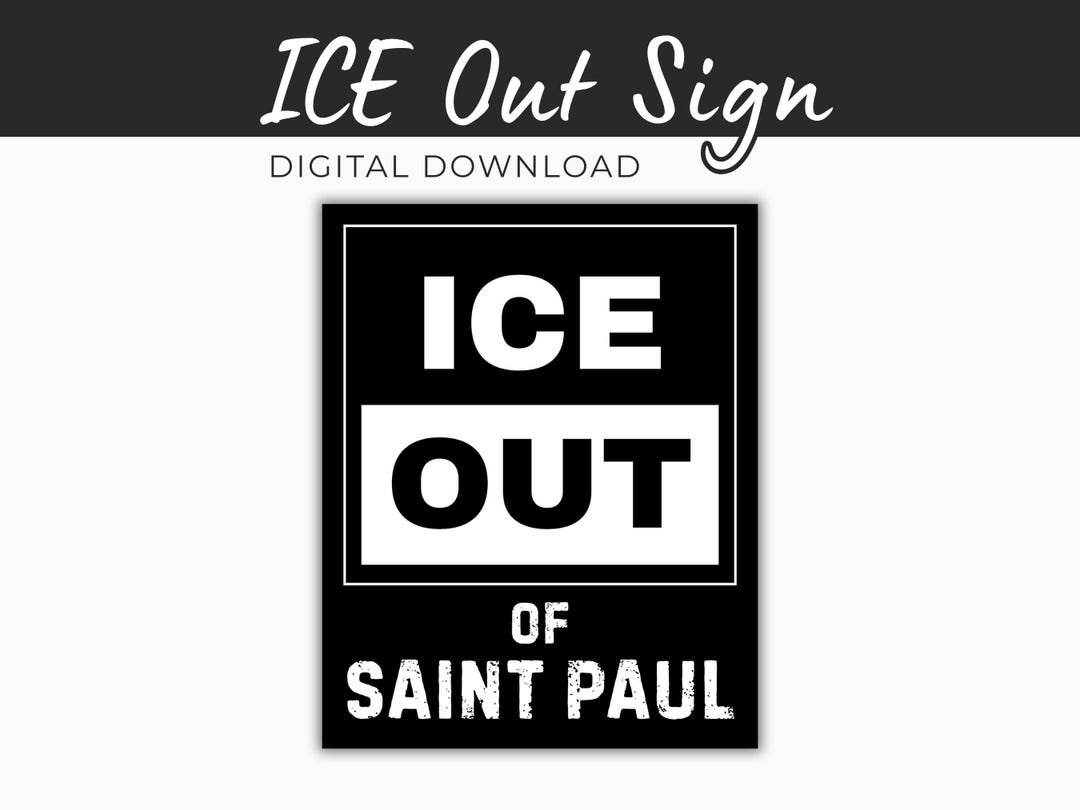 ICE Out of Saint Paul Poster, Printable Ice Out Sign, Protest Sign Anti ...