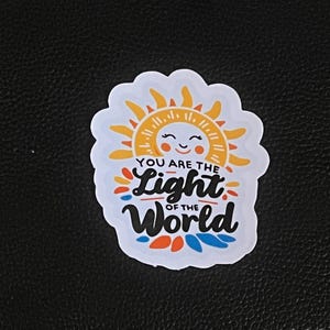 Light of the World Christian Sticker, Bible Verse Sticker, Cute Religious Sticker, Inspirational Sticker, Faith Sticker, Kiss-Cut Sticker