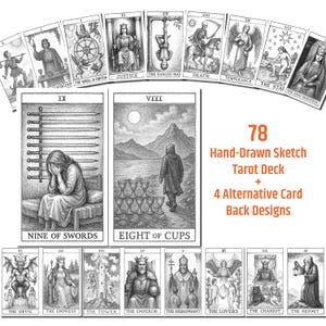 May include: A hand-drawn sketch tarot deck with 78 cards and 4 alternative back designs. The cards feature detailed black and white illustrations of tarot archetypes, such as the Nine of Swords and Eight of Cups.
