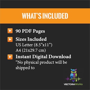 May include: A digital download graphic with the text "WHAT'S INCLUDED" in white on an orange background. The image lists 90 PDF pages, US Letter size (8.5"x11"), and A4 size (21x29.7 cm). Includes an owl logo.