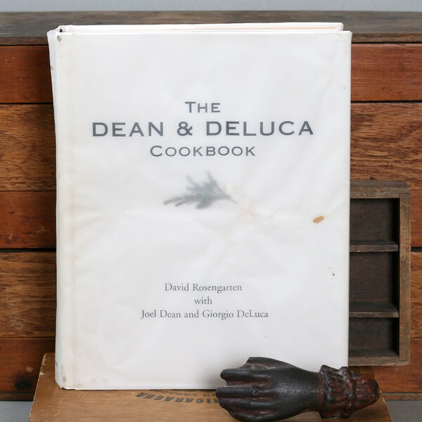 The Dean & DeLuca Cookbook - Hardcover 1996 1st Edition - by David Rosengarten