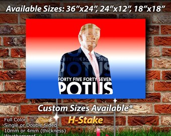 Donald Trump POTUS Coroplast Yard Sign by POTUS 45 47