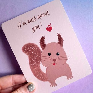 Carte I'm nuts about you  , carte postale Saint Valentin , carte écureuil mignon amoureux , carte d'amour .