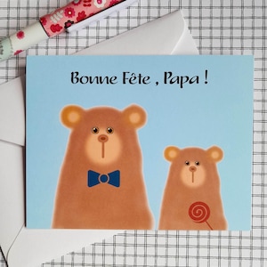 Carte Bonne Fête Papa ours mignon , jolie carte fête des pères , carte postale fête des papas .