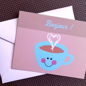 Carte Bonjour , carte Tasse de café , carte postale en français .
