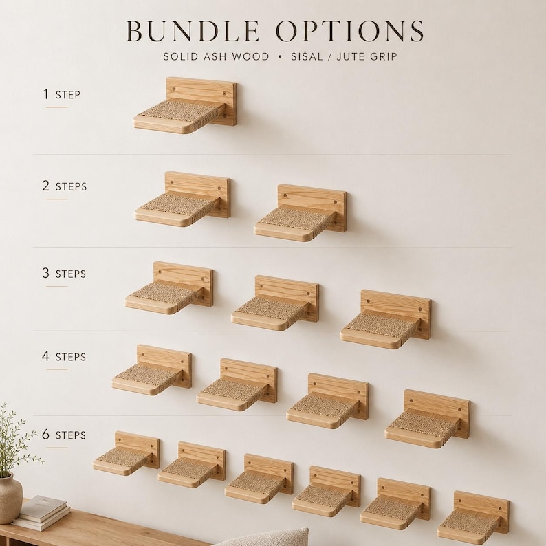 May include: A display of solid ash wood cat steps with sisal/jute grip. The image shows various bundle options, from 1 to 6 steps, mounted on a white wall. The text "BUNDLE OPTIONS" and "SOLID ASH WOOD &bull; SISAL / JUTE GRIP" are visible.