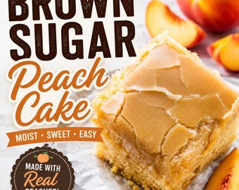 Brown Sugar Peach Cake Recipe | Moist Summer Dessert (Digital Download)