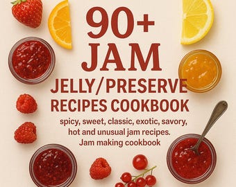 Más de 90 recetas de mermeladas y jaleas: picantes, dulces y saladas (descarga de libro electrónico)