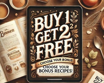 BUY 1, GET 2 FREE – choose your bonus recipe! Download.