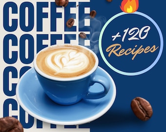 Coffee Recipe Book | 120 Delicious Recipes | Barista Guide Included | Download.