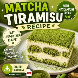 Könnte beinhalten: Ein quadratisches Matcha-Tiramisu mit Schichten aus grünem Biskuit und weißer Mascarpone-Creme, bestreut mit grünem Matcha-Pulver. Der Text lautet: Matcha Tiramisu Recipe, With Mascarpone Cream, Easy Step-By-Step Recipe, Creamy, Delicate & Irresistible, Digital Download, Instant Access.