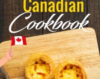 Può includere: Immagine della copertina del libro di cucina canadese con pasticcini. Un tagliere di legno mostra tre crostate alla crema all'uovo. Una mano tiene una piccola bandiera canadese. Il titolo "The Canadian Cookbook" è in giallo e bianco.
