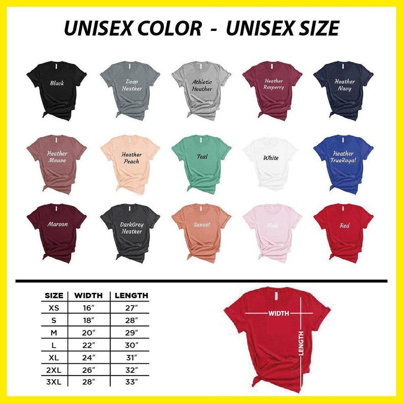 May include: A display of various unisex t-shirts in different colors, including black, gray, red, and blue. The image includes a size chart with measurements in inches and the text "UNISEX COLOR - UNISEX SIZE."