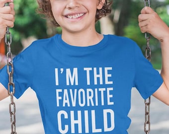 T-shirt Je suis l'enfant préféré, t-shirt enfants bien-aimés, cadeau pour lui, cadeau pour elle, t-shirt enfant mignon, cadeau d'anniversaire, t-shirts dictons drôles