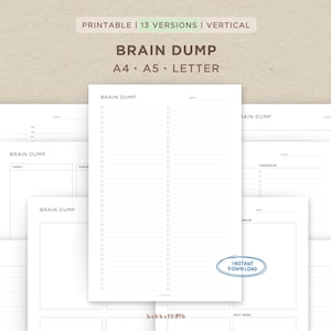 Peut inclure: Une collection de pages de planification verticales imprimables avec l'inscription BRAIN DUMP en noir sur papier blanc. Les feuilles incluent les formats A4, A5 et Letter avec diverses mises en page comprenant des listes et des zones datées.