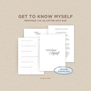 Puede incluir: Un conjunto de páginas imprimibles blancas con el texto "Get to Know Myself" en una elegante escritura. Las páginas incluyen preguntas de autorreflexión y un poema. Las palabras "Instant Download" están en un óvalo azul.