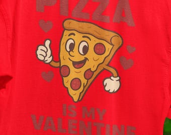 Funny Pizza Valentine's Day T-Shirt, Foodie Gift