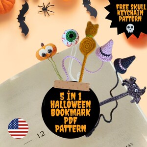 May include: A collection of five handmade crochet Halloween bookmarks, including a pumpkin, eyeball, cat, witch hat, and monster. The image also features the text "5 IN 1 HALLOWEEN BOOKMARK PDF PATTERN" and "FREE SKULL KEYCHAIN PATTERN".