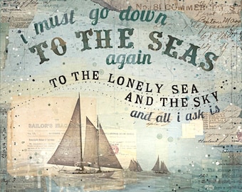 To The Seas Again - nautical art print in 3 sizes - inspirational nautical typographic word art