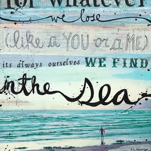 In The Sea paper print - for whatever we lose (like a you or a me) - inspirational nautical e.e. cummings word art