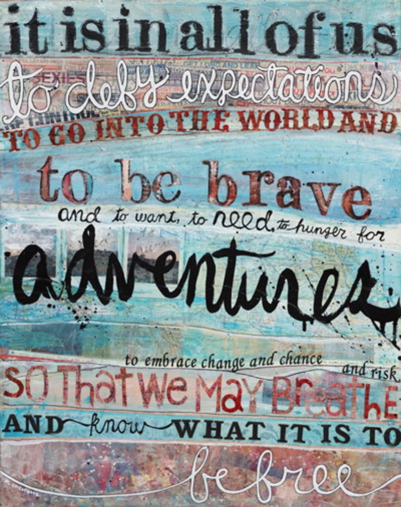 To Be Brave paper print it is in all of us to go defy expectations inspirational word art image 1