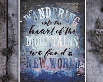 Heart of the Mountains - paper print - John Muir inspirational nature word art