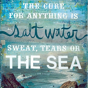 The Cure for Anything is Salt Water | Mixed Media Art | Ocean Beach Word Art | Hand-Lettered Typography | Ocean Wall Art