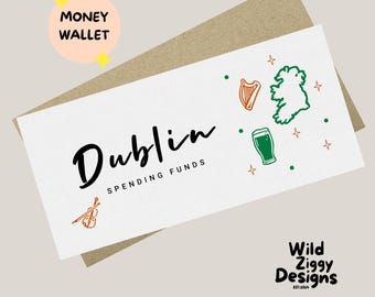 Dublin Money Wallet | Ireland Gift | Dublin Trip Gift | Travel Money Envelope | Irish Holiday Fund | Spending Money Holder