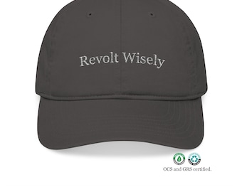 Revolt Wisely embroidered dad hat, minimalist design, sustainability certified.