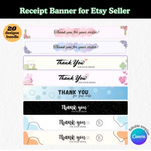 May include: A collection of Etsy receipt banners with various designs. The banners feature phrases like "Thank you for your order!" and "Thank You for your order" in different fonts and colors. The image also includes a "20 designs bundle" graphic and a "Canva" logo.